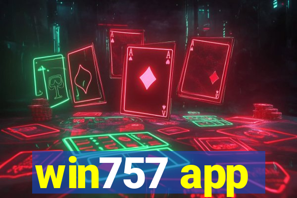 win757 app